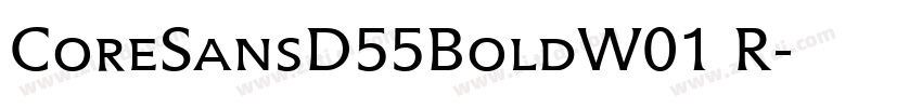 CoreSansD55BoldW01 R字体转换
